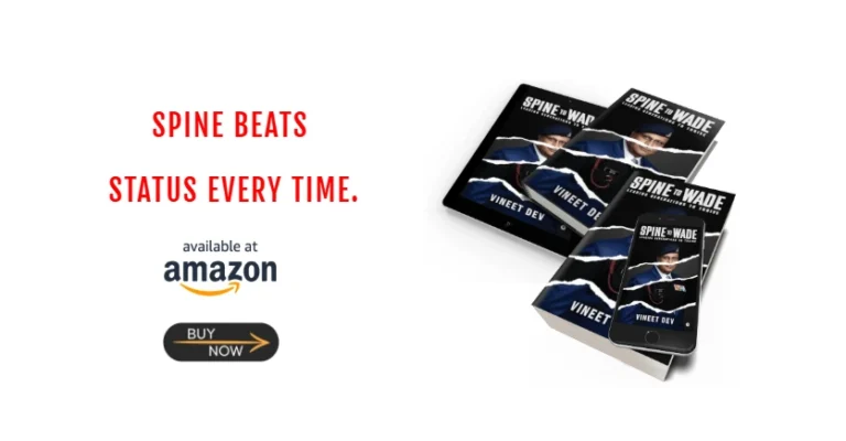 SPINE TO WADE: Leading Generations To Thrive by Vineet Dev