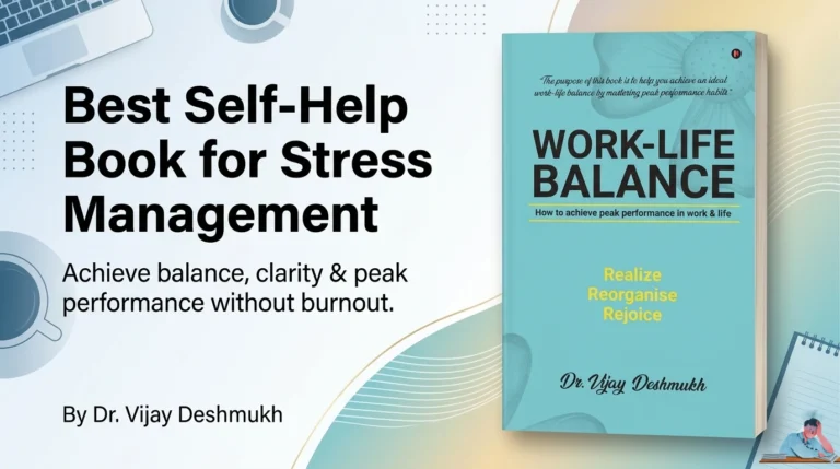 Best Self-Help Book for Stress Management & Personal Transformation: Why Work Life Balance Is a Must-Read